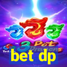 bet dp